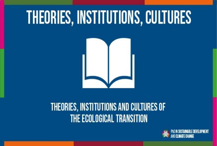 curriculum n 4 Teorie, istituzioni e culture della transizione ecologica del Dottorato Nazionale in Sviluppo Sostenibile e Cambiamento Climatico