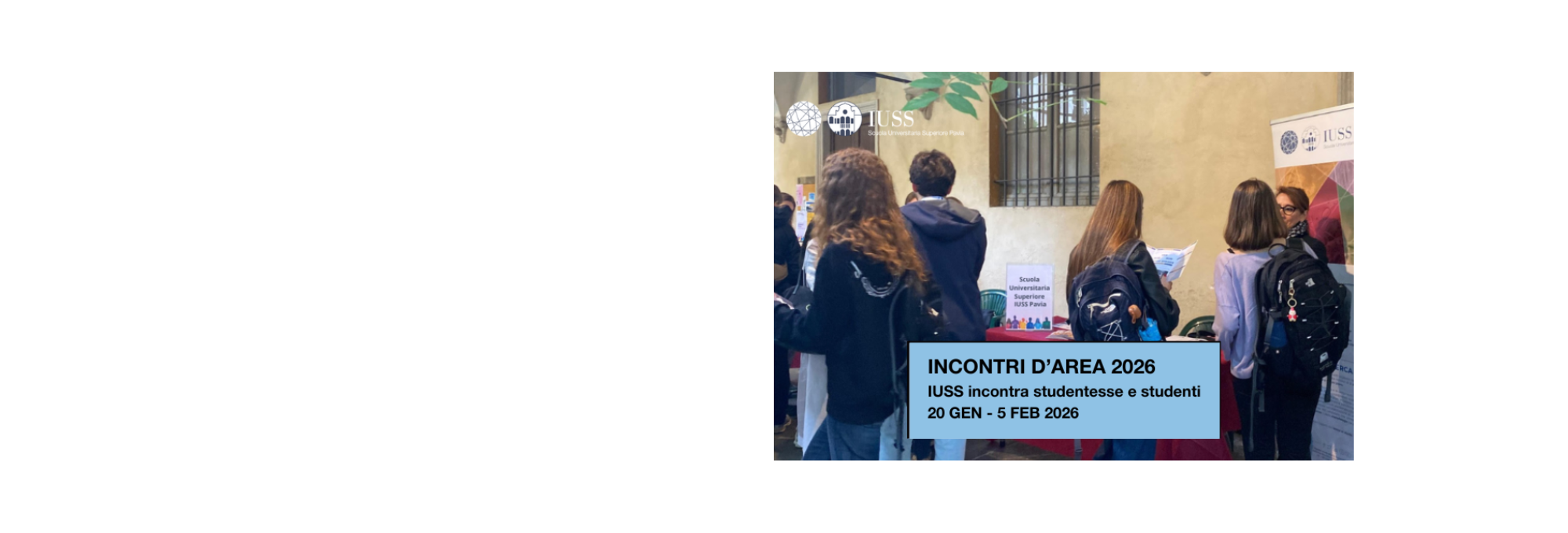 IUSS meets prospective students (20 JAN - 5 FEB 2026)