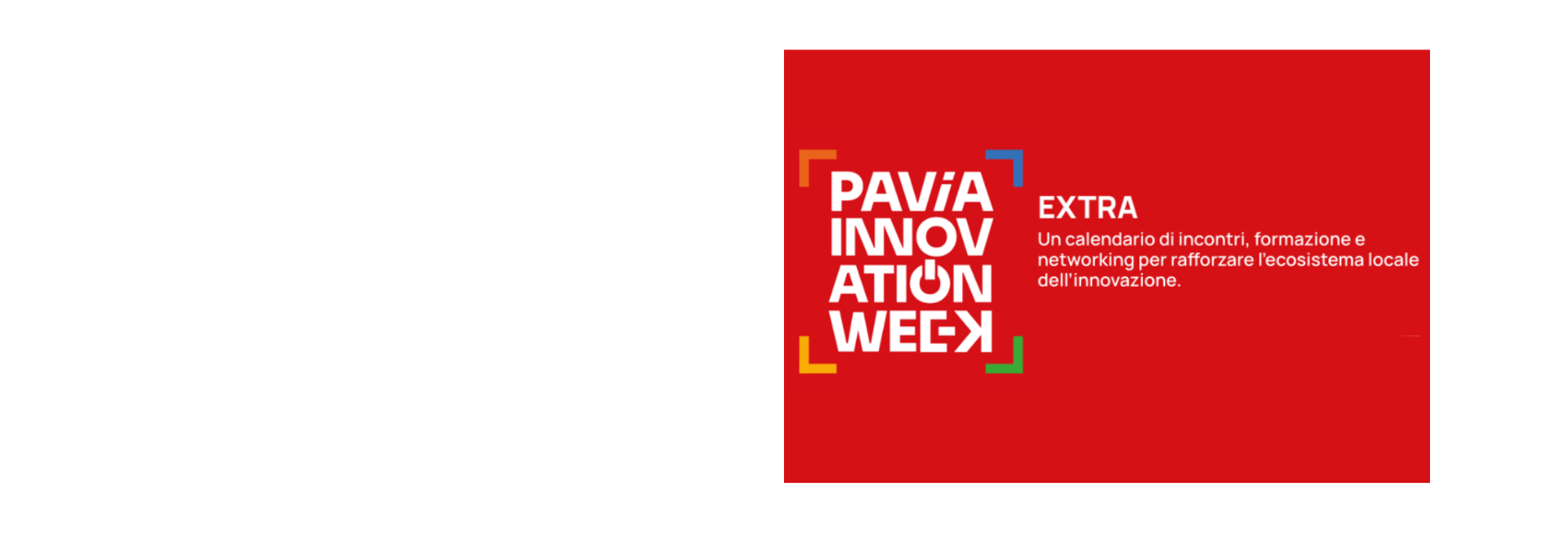 Pavia Innovation Week: four days of networking at IUSS with B2B EXTRA